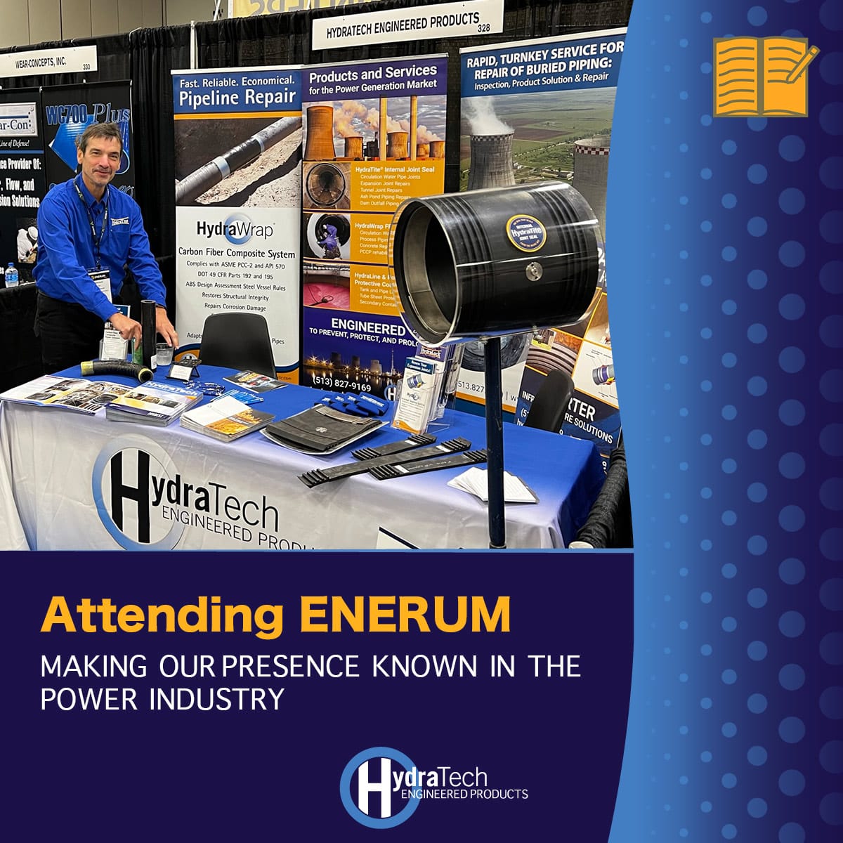 Mike Fox manning the Hydratech Engineered Products booth at ENERUM, 'Attending ENERUM, Making Our Presence Known In The Power Industry'