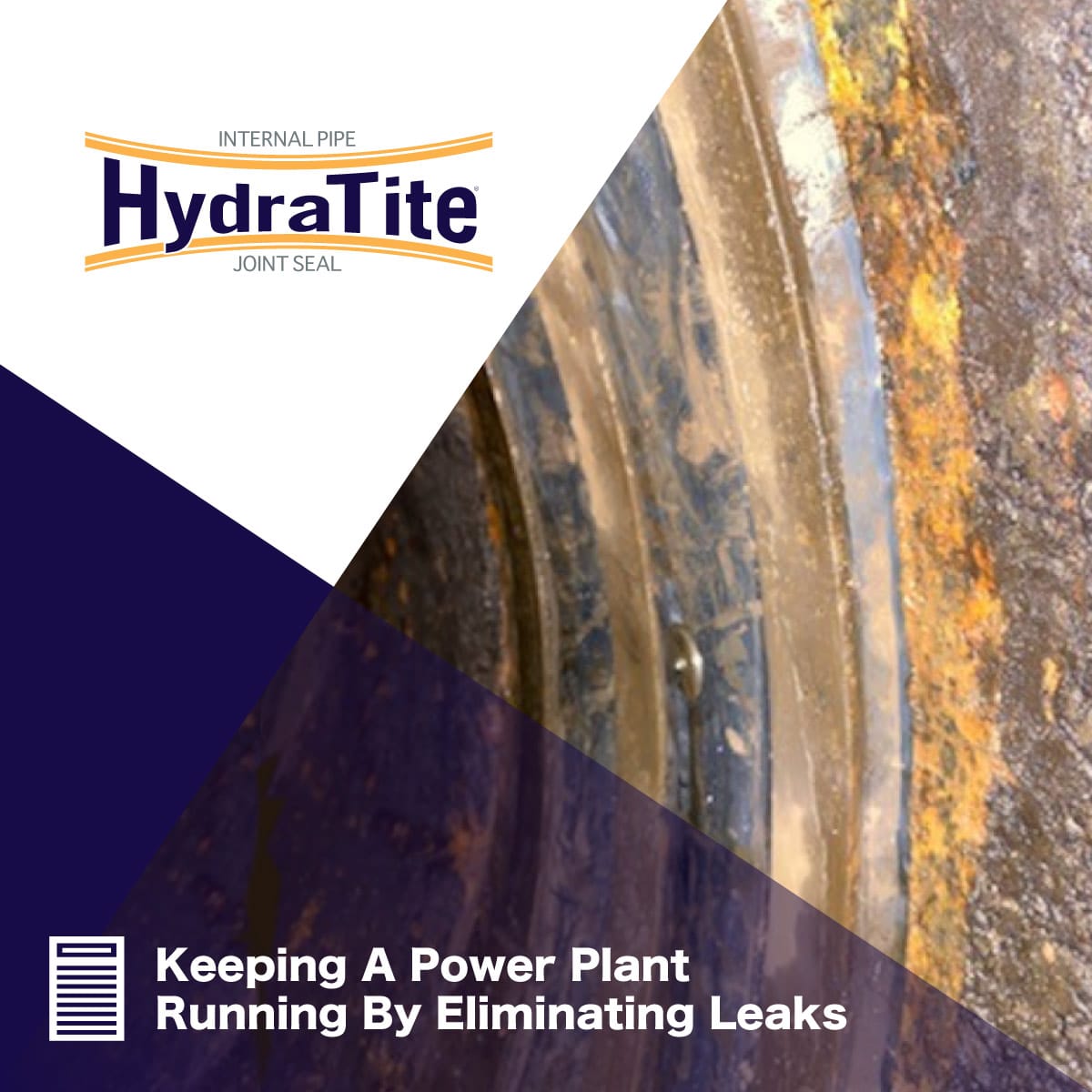 A close up of a HydraTite Seal covering a pipe joint, 'Keeping A Power Plant Running By Eliminating Leaks'