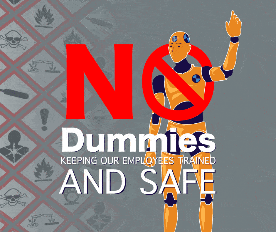 Crash dummy waving at you, 'No Dummies, Keeping Our Employees Trained And Safe'