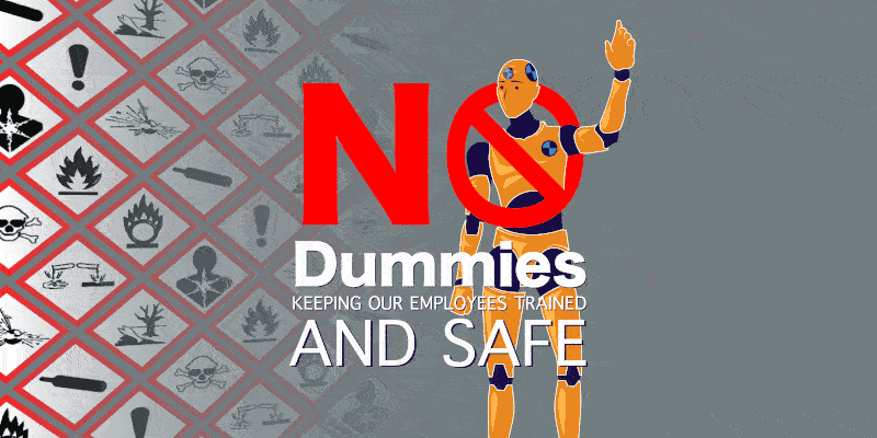 Dummy waving at you, 'NO Dummies, Keeping Our Employees Trained And Safe'