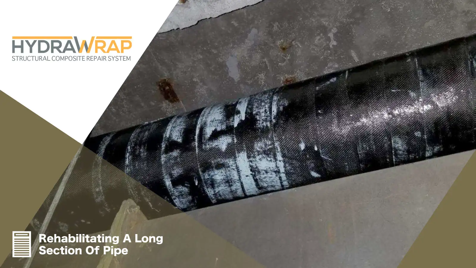 HydraWrapped section of pipe, 'Rehabilitating A Long Section Of PIpe'