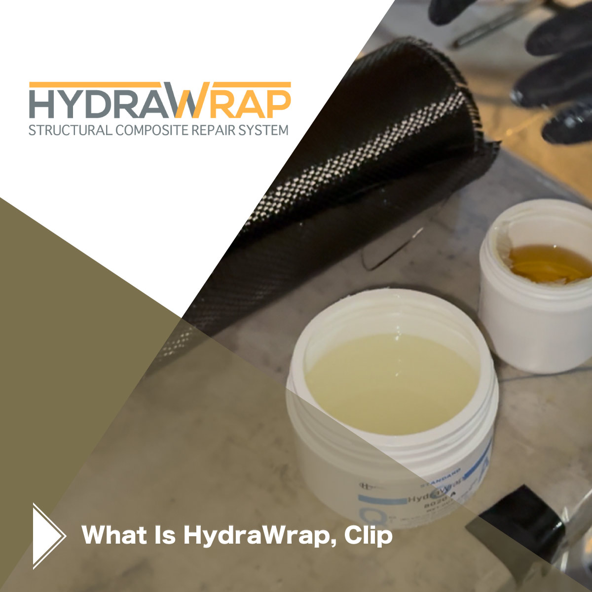 A roll of carbon fiber fabric and two containers of epoxy on a table, 'What Is HydraWrap, Clip'